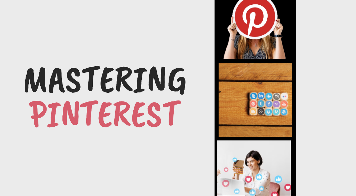 Mastering Pinterest: A Comprehensive Guide for Bloggers