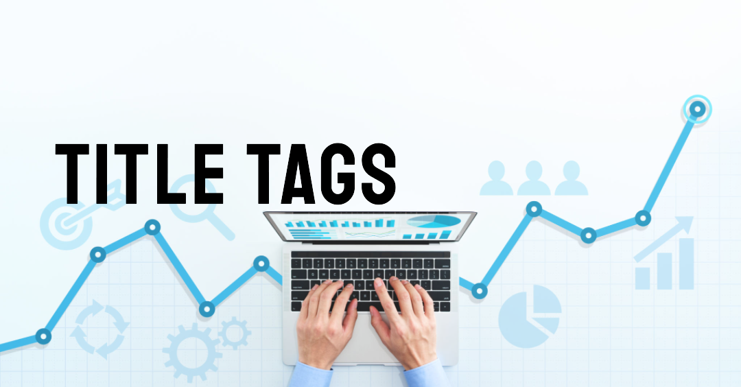 Finding the Perfect Length: How Long Should Title Tag Be?